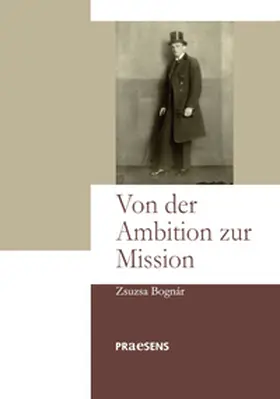 Bognár |  Von der Ambition zur Mission | Buch |  Sack Fachmedien