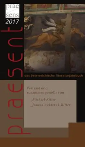 Ritter / Lukaszuk-Ritter |  praesent. Das österreichische Literaturjahrbuch / praesent 2017 | Buch |  Sack Fachmedien