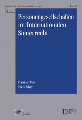 Urtz / Züger |  Personengesellschaften im Internationalen Steuerrecht | Buch |  Sack Fachmedien