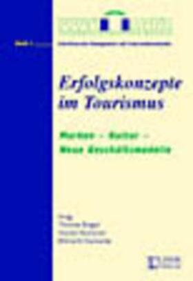 Bieger / Pechlaner / Steinecke | Erfolgskonzepte im Tourismus | Buch | 978-3-7073-0297-4 | sack.de