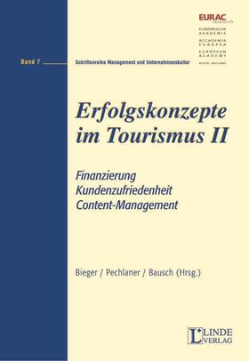 Bieger / Pechlaner / Bausch | Erfolgskonzepte im Tourismus II | Buch | 978-3-7073-0356-8 | sack.de