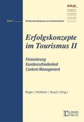 Bieger / Pechlaner / Bausch |  Erfolgskonzepte im Tourismus II | Buch |  Sack Fachmedien