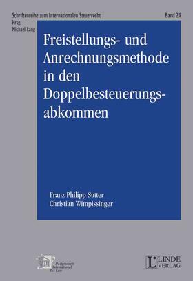 Sutter / Wimpissinger |  Freistellungs- und Anrechnungsmethode in den Doppelbesteuerungsabkommen (MAS) | Buch |  Sack Fachmedien