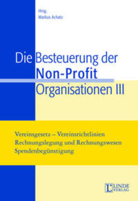 Achatz |  Die Besteuerung der Non-Profit-Organisationen III | Buch |  Sack Fachmedien