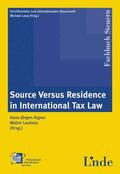 Aigner / Loukota |  Source Versus Residence in International Tax Law | Buch |  Sack Fachmedien