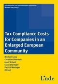 Lang / Obermair / Schuch |  Tax Compliance Costs for Companies in an Enlarged European Community | Buch |  Sack Fachmedien