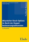 Naux / Burgstaller / Lang |  Mitarbeiter-Stock-Options im Recht der Doppelbesteuerungsabkommen | Buch |  Sack Fachmedien
