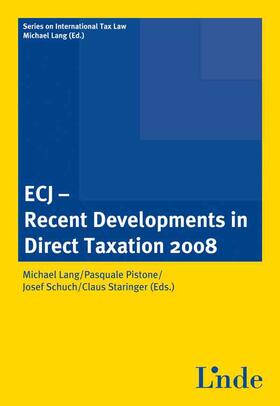 Lang / Pistone / Schuch | ECJ - Recent Developments in Direct Taxation 2008 | Buch | sack.de
