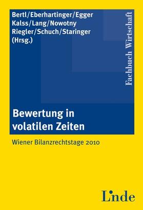 Bertl / Egger / Schuch | Bewertung in volatilen Zeiten | Buch | 978-3-7073-1653-7 | sack.de