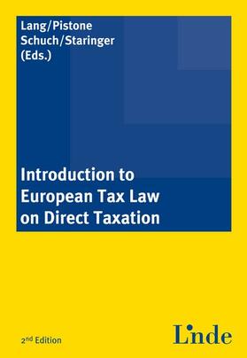 Lang / Pistone / Schuch | Introduction to European Tax Law on Direct Taxation | Buch | 978-3-7073-1764-0 | sack.de