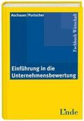 Aschauer / Purtscher |  Einführung in die Unternehmensbewertung | Buch |  Sack Fachmedien