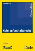 Strickmann |  Heimaufenthaltsrecht | Buch |  Sack Fachmedien