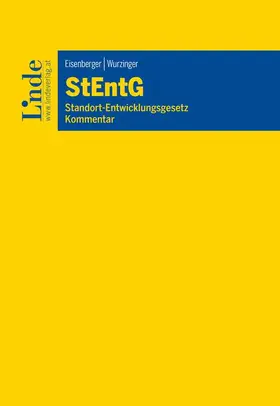 Eisenberger / Wurzinger |  StEntG | Standortentwicklungsgesetz | Buch |  Sack Fachmedien