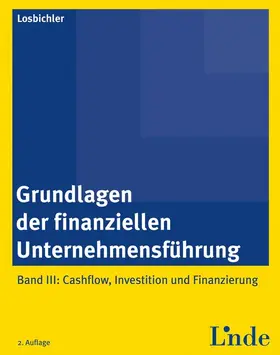 Losbichler |  Grundlagen der finanziellen Unternehmensführung, Band III | Buch |  Sack Fachmedien