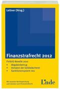 Leitner |  Finanzstrafrecht 2012 | Buch |  Sack Fachmedien