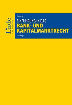 Kammel | Einführung in das Bank- und Kapitalmarktrecht (f. Österreich) | Buch | sack.de