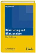 Wagenhofer |  Bilanzierung und Bilanzanalyse | Buch |  Sack Fachmedien