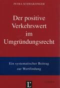 Hübner-Schwarzinger |  Der positive Verkehrswert im Umgründungsrecht | Buch |  Sack Fachmedien