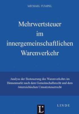 Tumpel | Mehrwertsteuer im innergemeinschaftlichen Warenverkehr | Buch | 978-3-7073-2684-0 | sack.de