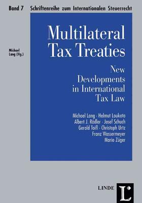 Lang | Multilateral Tax Treaties - New Developments in International Tax Law | Buch | 978-3-7073-2727-4 | sack.de