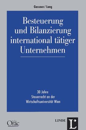 Gassner / Lang | Besteuerung und Bilanzierung international tätiger Unternehmen | Buch | 978-3-7073-2750-2 | sack.de