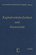 Lechner / Staringer / Tumpel |  Kapitalverkehrsfreiheit und Steuerrecht | Buch |  Sack Fachmedien