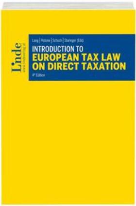 Lang / Pistone / Schuch | Introduction to European Tax Law on Direct Taxation | Buch | 978-3-7073-3083-0 | sack.de
