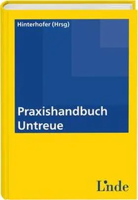 Hinterhofer |  Praxishandbuch Untreue | Buch |  Sack Fachmedien