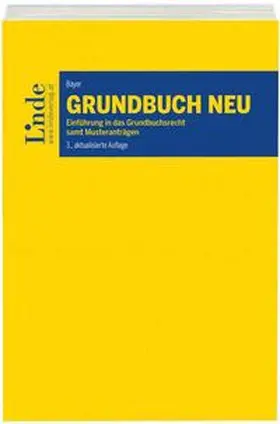 Bayer | Grundbuch NEU | Buch | 978-3-7073-3105-9 | sack.de