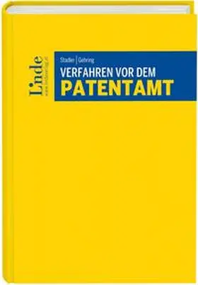 Stadler / Gehring |  Verfahren vor dem Patentamt | Buch |  Sack Fachmedien