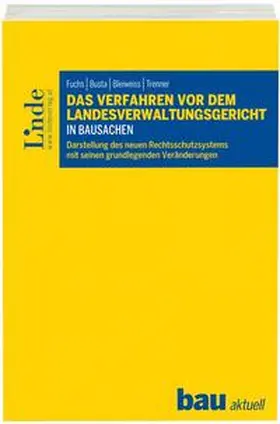 Fuchs / Busta / Bleiweiss |  Das Verfahren vor dem Landesverwaltungsgericht in Bausachen | Buch |  Sack Fachmedien