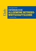 Egger / Schauer / Lechner |  Einführung in die Allgemeine Betriebswirtschaftslehre (f. Österreich) | Buch |  Sack Fachmedien