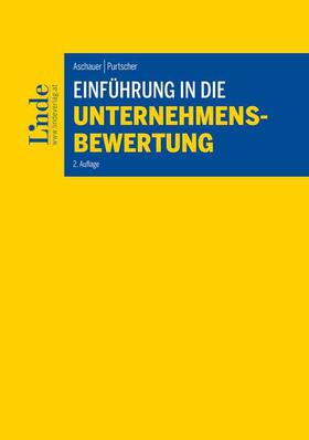 Aschauer / Purtscher | Einführung in die Unternehmensbewertung | Buch | 978-3-7073-3507-1 | sack.de