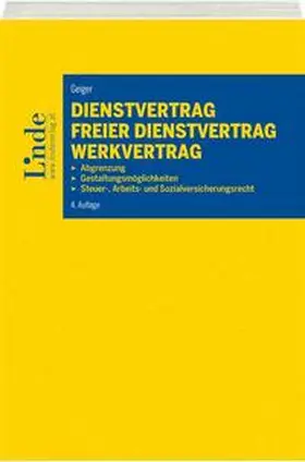 Geiger |  Dienstvertrag - freier Dienstvertrag - Werkvertrag (f. Österreich) | Buch |  Sack Fachmedien