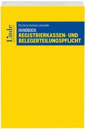 Ritz / Koran / Kutschera |  Handbuch Registrierkassen- und Belegerteilungspflicht | Buch |  Sack Fachmedien