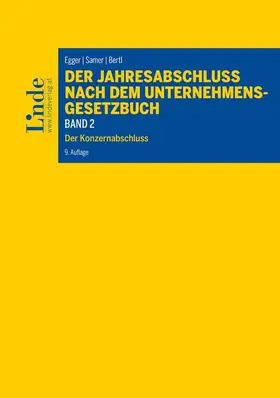 Egger / Bertl / Hirschler | Der Jahresabschluss nach dem Unternehmensgesetzbuch, Band 2 | Buch | 978-3-7073-3720-4 | sack.de