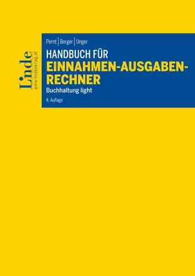 Pernt / Berger / Unger | Handbuch für Einnahmen-Ausgaben-Rechner | Buch | 978-3-7073-3724-2 | sack.de