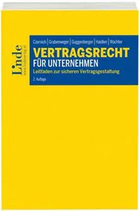 Czernich / Grabenweger / Guggenberger |  Vertragsrecht für Unternehmen (f. Österreich) | Buch |  Sack Fachmedien