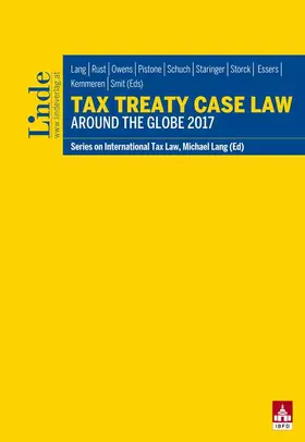 Lang / Rust / Owens |  Tax Treaty Case Law around the Globe 2017 | Buch |  Sack Fachmedien