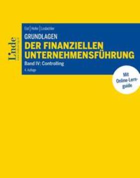 Eisl / Hofer / Losbichler |  Grundlagen der finanziellen Unternehmensführung, Band IV | Buch |  Sack Fachmedien