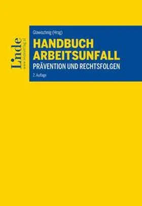 Atria / Glawischnig / Kegelreiter |  Handbuch Arbeitsunfall | Buch |  Sack Fachmedien
