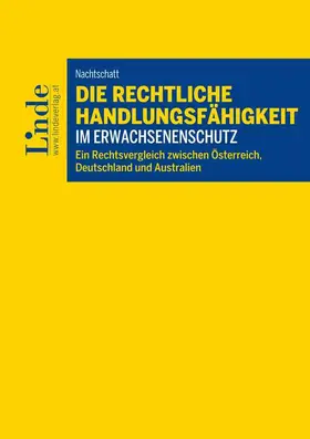 Nachtschatt |  Die rechtliche Handlungsfähigkeit im Erwachsenenschutz | Buch |  Sack Fachmedien