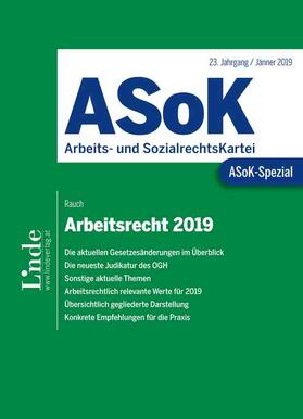 Rauch | ASoK-Spezial Arbeitsrecht 2019 | Buch | sack.de