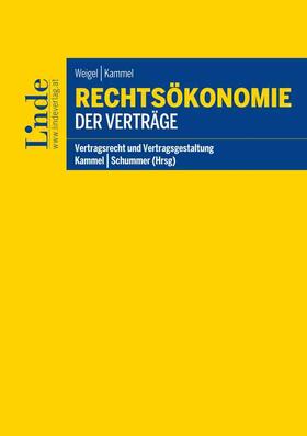 Weigel / Kammel | Rechtsökonomie der Verträge | Buch | 978-3-7073-4033-4 | sack.de