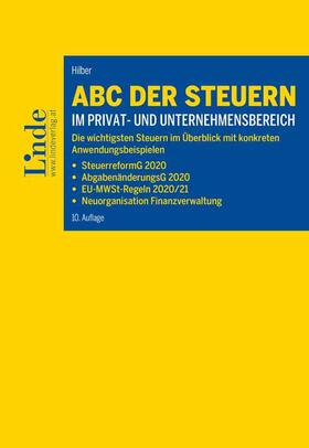 Hilber | ABC der Steuern im Privat- und Unternehmensbereich | Buch | 978-3-7073-4035-8 | sack.de