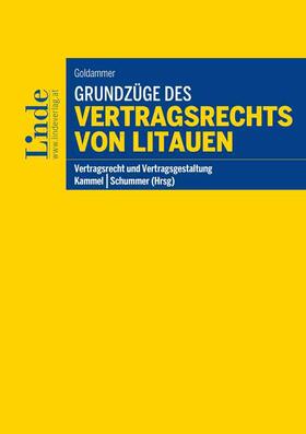 Goldammer / Schummer / Kammel | Grundzüge des Vertragsrechts von Litauen | Buch | 978-3-7073-4126-3 | sack.de