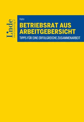 Hahn |  Betriebsrat aus Arbeitgebersicht | Buch |  Sack Fachmedien