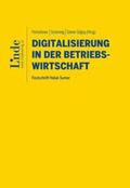 Pernsteiner / Schöning / Sümer Gögüs |  Digitalisierung in der Betriebswirtschaft | Buch |  Sack Fachmedien