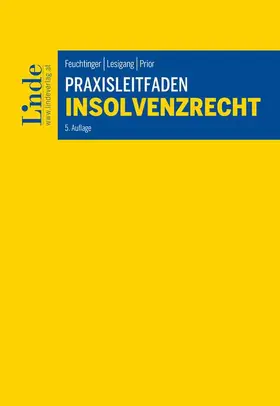 Feuchtinger / Lesigang / Prior | Praxisleitfaden Insolvenzrecht | Buch | 978-3-7073-4224-6 | sack.de