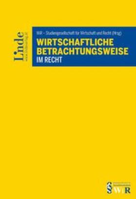 Aaken / Holoubek / Jaeger | Wirtschaftliche Betrachtungsweise im Recht | Buch | 978-3-7073-4235-2 | sack.de